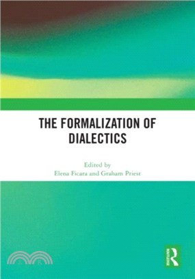 The Formalization of Dialectics