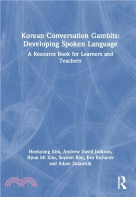 Korean Conversation Gambits: Developing Spoken Language：A Resource Book for Learners and Teachers