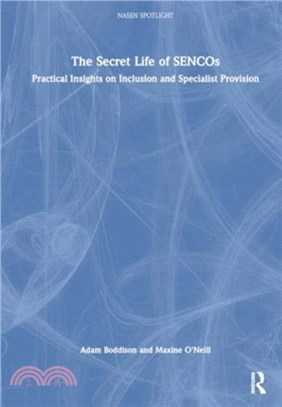 The Secret Life of SENCOs：Practical Insights on Inclusion and Specialist Provision