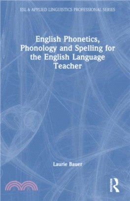 English Phonetics, Phonology and Spelling for the English Language Teacher