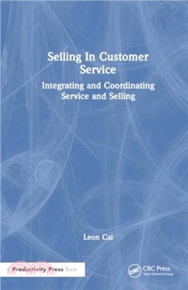 Selling In Customer Service：Integrating and Coordinating Service and Selling
