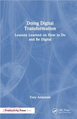 Doing Digital：Lessons Learned on How to Do and Be Digital