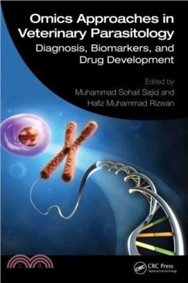 Omics Approaches in Veterinary Parasitology：Diagnosis, Biomarkers, and Drug Development