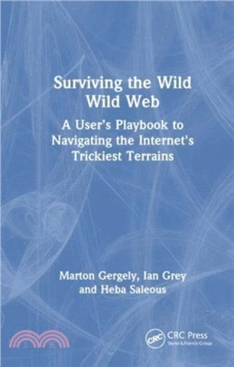 Surviving the Wild Wild Web：A User's Playbook to Navigating the Internet's Trickiest Terrains