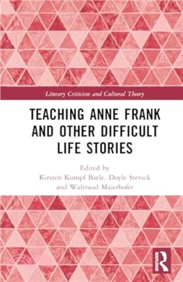 Teaching Anne Frank and Other Difficult Life Stories