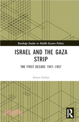 Israel and the Gaza Strip：The First Decade 1947??957