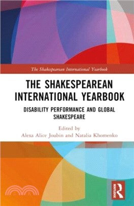 The Shakespearean International Yearbook：Disability Performance and Global Shakespeare