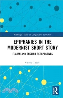 Epiphanies in the Modernist Short Story：Italian and English Perspectives