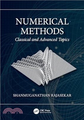 Numerical Methods：Classical and Advanced Topics