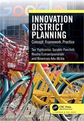 Innovation District Planning: Concept, Framework, Practice