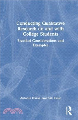 Conducting Qualitative Research on and with College Students：Practical Considerations and Examples