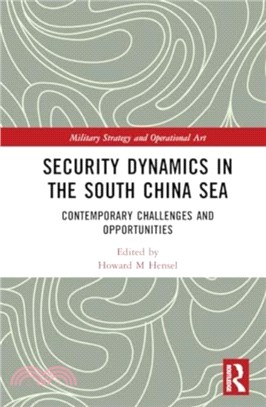 Security Dynamics in the South China Sea：Contemporary Challenges and Opportunities