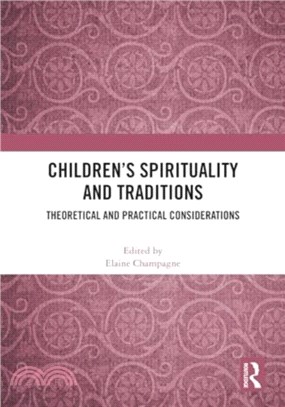 Children? Spirituality and Traditions：Theoretical and Practical Considerations