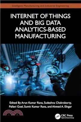 Internet of Things and Big Data Analytics-Based Manufacturing