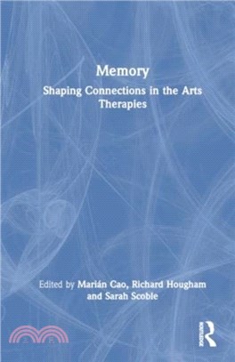 Memory：Shaping Connections in the Arts Therapies