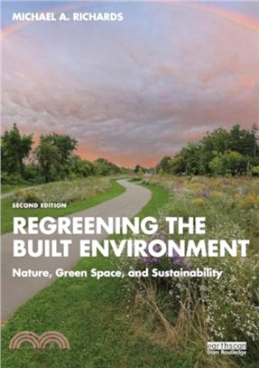 Regreening the Built Environment：Nature, Green Space, and Sustainability