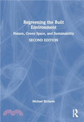 Regreening the Built Environment：Nature, Green Space, and Sustainability