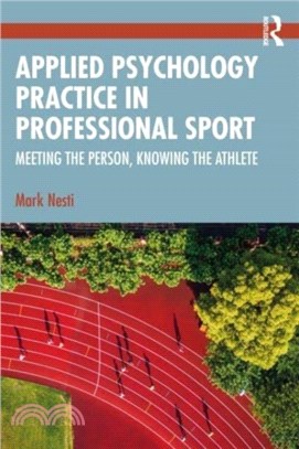 Applied Psychology Practice in Professional Sport：Meeting the Person, Knowing the Athlete