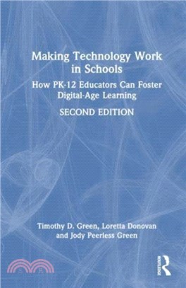 Making Technology Work in Schools：How PK-12 Educators Can Foster Digital-Age Learning