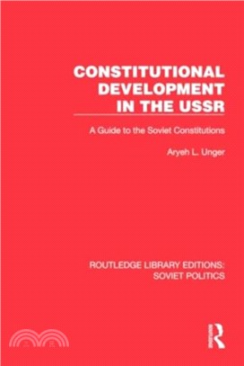 Constitutional Development in the USSR：A Guide to the Soviet Constitutions