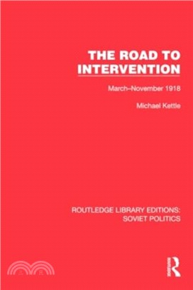 The Road to Intervention：March-November 1918