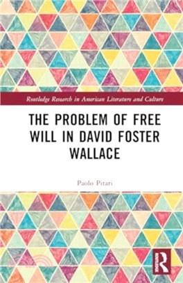 The Problem of Free Will in David Foster Wallace