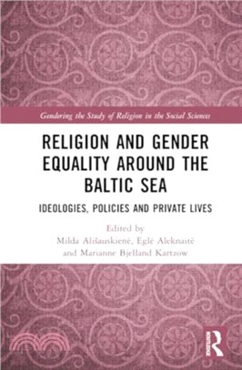 Religion and Gender Equality around the Baltic Sea：Ideologies, Policies and Private Lives