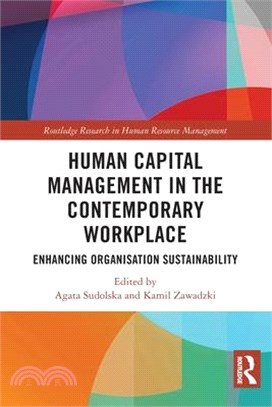 Human Capital Management in the Contemporary Workplace: Enhancing Organisation Sustainability