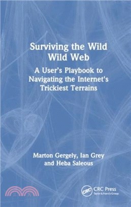 Surviving the Wild Wild Web：A User's Playbook to Navigating the Internet's Trickiest Terrains