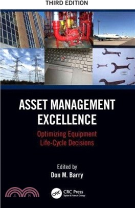 Asset Management Excellence：Optimizing Equipment Life-Cycle Decisions