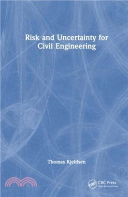 Risk and Uncertainty for Civil Engineering