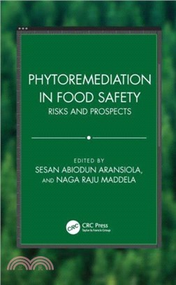 Phytoremediation in Food Safety：Risks and Prospects