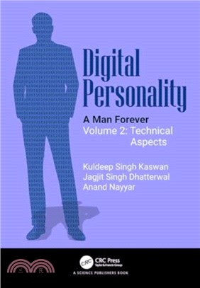 Digital Personality：A Man Forever Volume 2: Technical Aspects