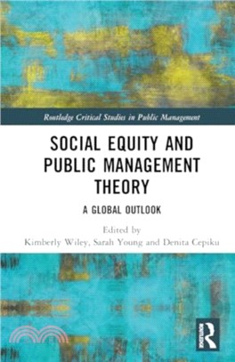 Social Equity and Public Management Theory：A Global Outlook