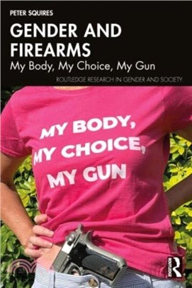 Gender and Firearms：My Body, My Choice, My Gun