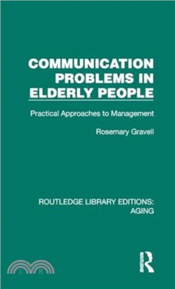 Communication Problems in Elderly People：Practical Approaches to Management