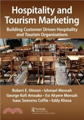 Hospitality and Tourism Marketing：Building Customer Driven Hospitality and Tourism Organizations