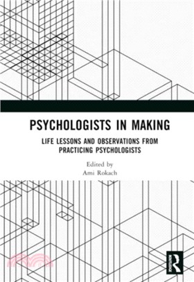 Psychologists in Making：Life Lessons and Observations from Practicing Psychologists