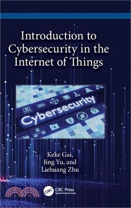 Introduction to Cybersecurity in Internet of Things