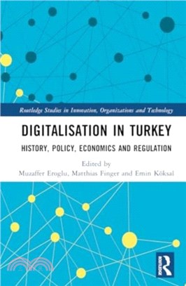 The Economics and Regulation of Digitalisation：The Case of Turkiye