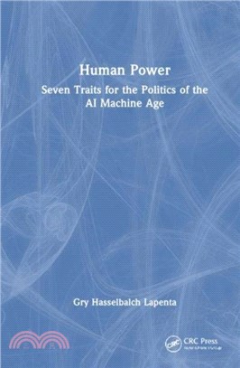 Human Power：Seven Traits for the Politics of the AI Machine Age