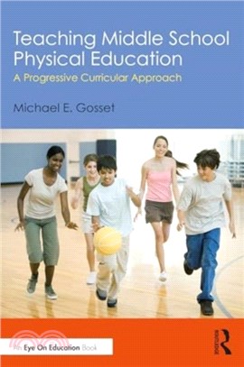 Teaching Middle School Physical Education：A Progressive Curricular Approach