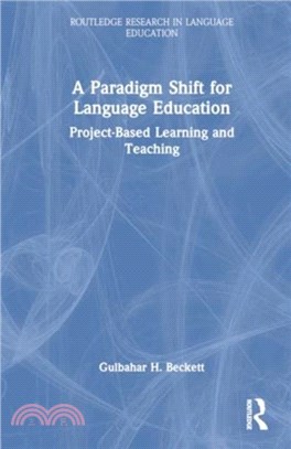 A Paradigm Shift for Language Education：Project-Based Learning and Teaching