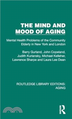 The Mind and Mood of Aging：Mental Health Problems of the Community Elderly in New York and London