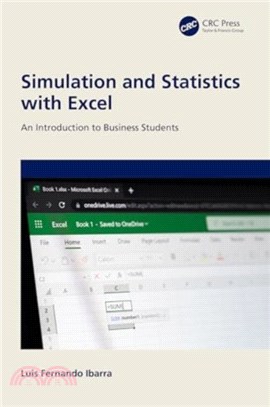 Simulation and Statistics with Excel：An Introduction to Business Students