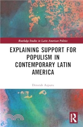 Explaining Support for Populism in Contemporary Latin America