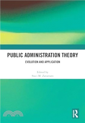 Public Administration Theory：Evolution and Application