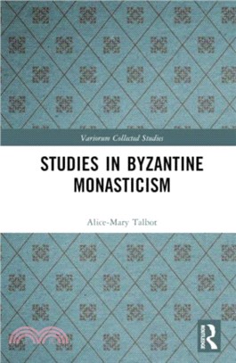 Studies in Byzantine Monasticism