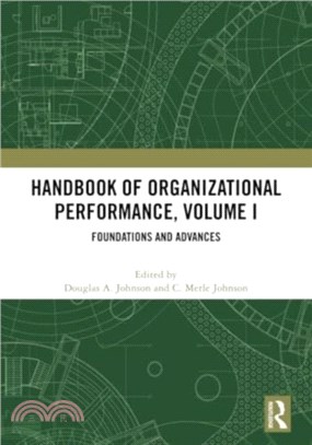 Handbook of Organizational Performance, Volume I：Foundations and Advances