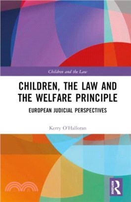 Children, the Law and the Welfare Principle：European Judicial Perspectives